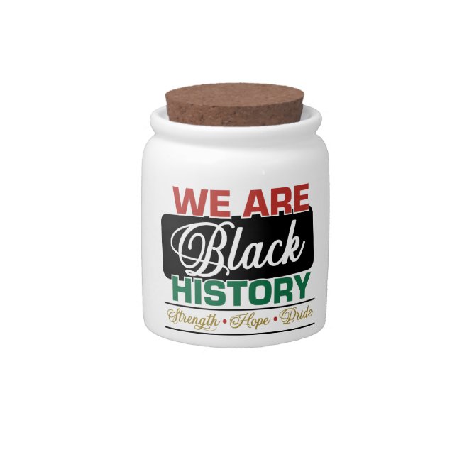 We are Black History Proud Juneteenth Candy Jar (Front)
