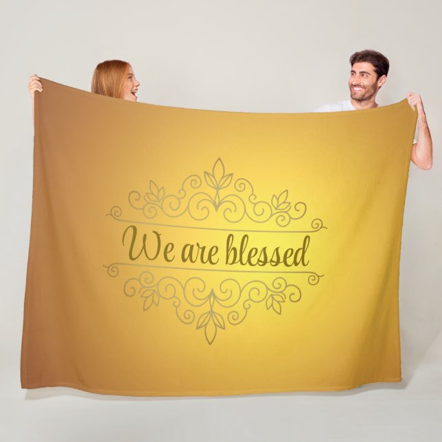 We are Blessed  Fleece Blanket (In Situ)