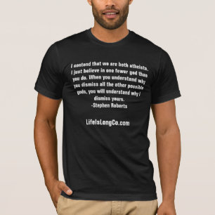 we are both atheists T-Shirt