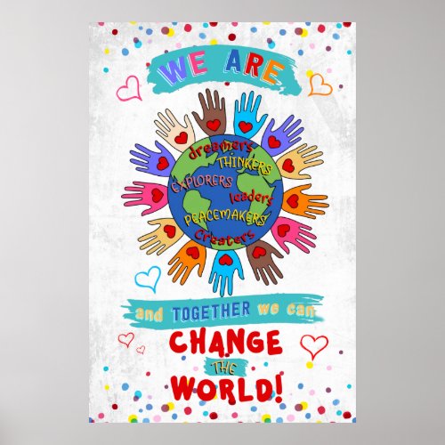 We Are Can Change The World Poster For Classroom