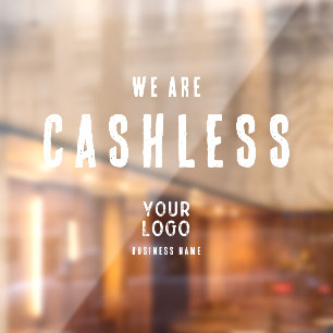 We Are Cashless Business Logo Clear Window Cling