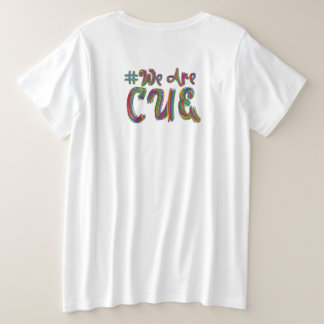 We Are CUE T-Shirt