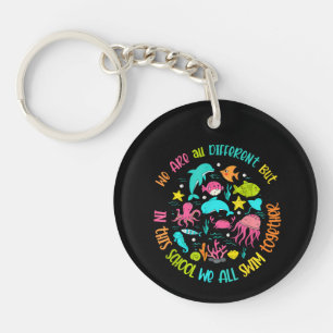 We Are Different But In This School Quote Keychain
