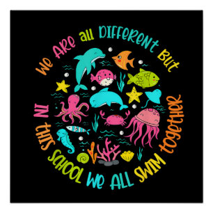 We Are Different But In This School Quote  Poster