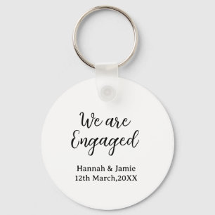 We are Engaged couple name date calligraphystylish Keychain