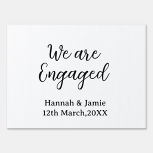 We are Engaged couple name date calligraphystylish Sign