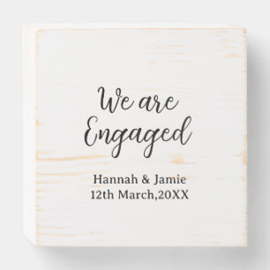We are Engaged couple name date calligraphystylish Wooden Box Sign