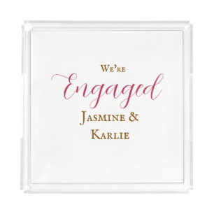 We are engaged couple name romantic stylish simple acrylic tray