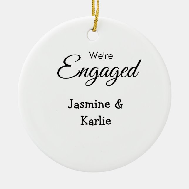 We are engaged couple name romantic stylish simple ceramic ornament (Front)