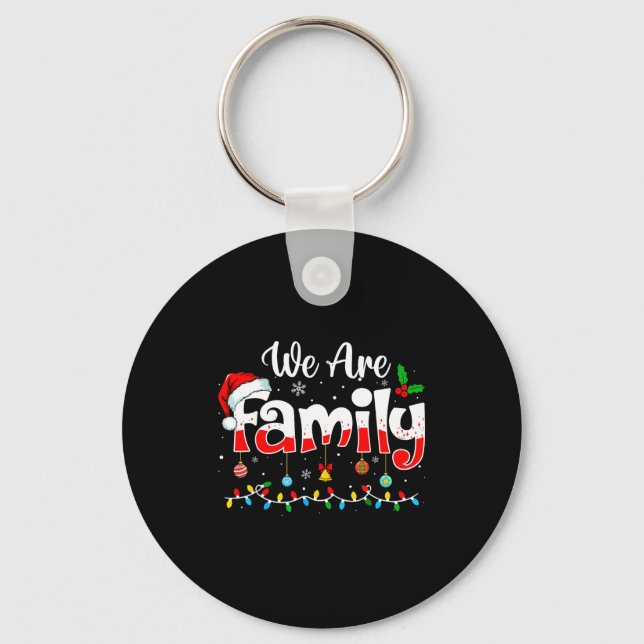 We Are Family 2025 Christmas Pajama Funny Matching Keychain (Front)