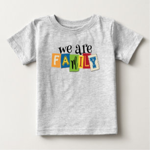 We Are Family Baby's T Shirt