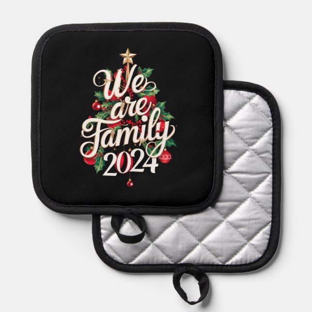 We Are Family Christmas 2024 Matching Pajama  Pot Holder (Front/Back)