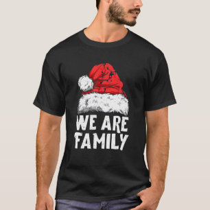 We Are Family Christmas Matching Pajamas Team Sant T-Shirt