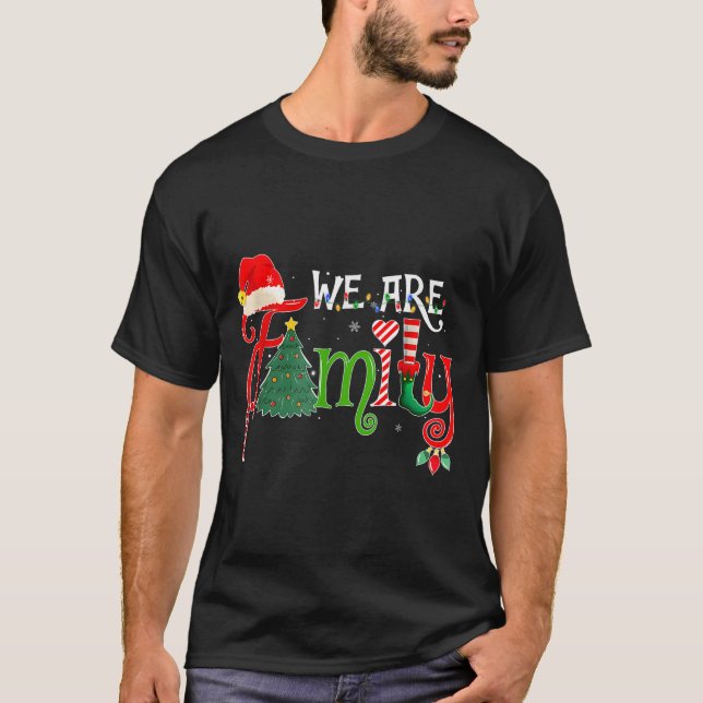We Are Family Christmas Pajamas Funny Matching Xma T-Shirt (Front)