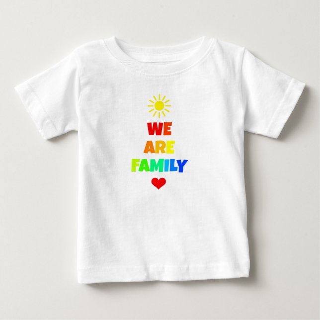We Are Family Rainbow Sunshine Adoption Design Baby T-Shirt (Front)