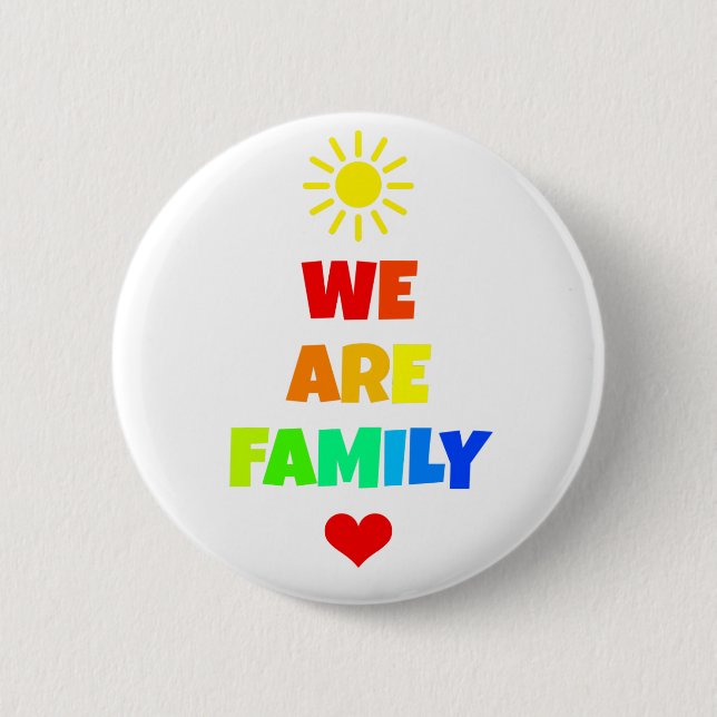 We Are Family Rainbow Sunshine Adoption Design Button (Front)
