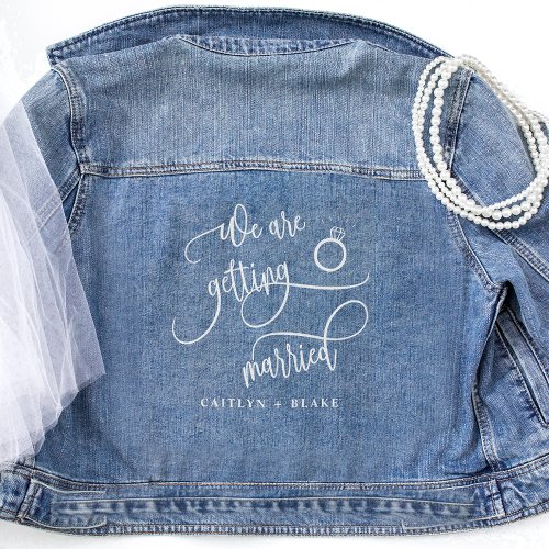 We are Getting Married Engagement Jean Denim Jacket