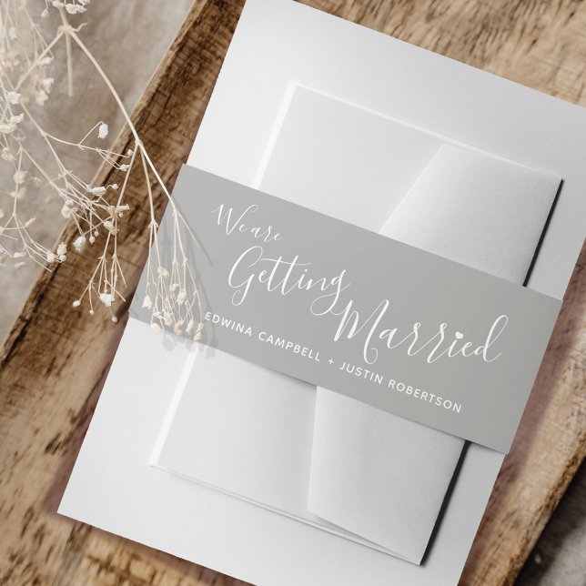We are getting married simple gray white wedding invitation belly band (Creator Uploaded)