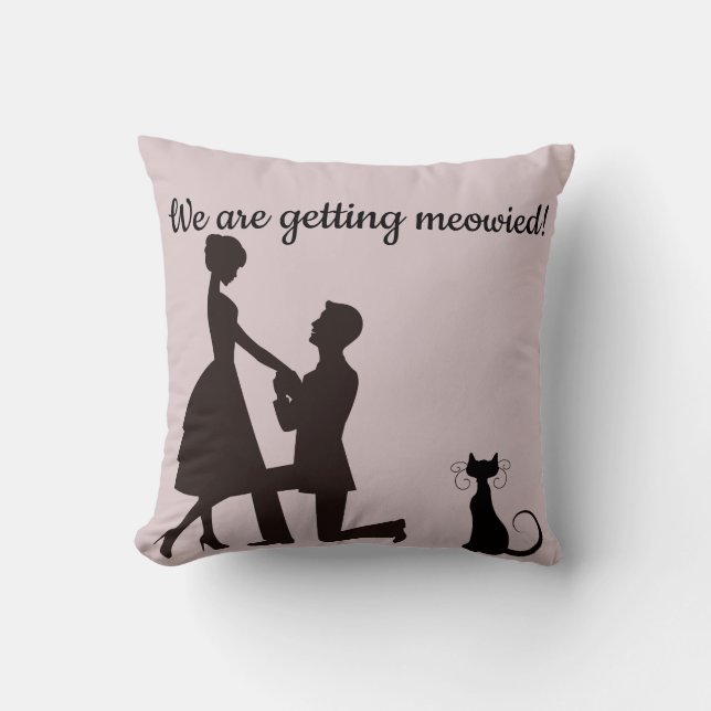 We are getting meowied / married engagement pillow (Front)