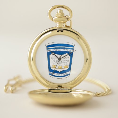We Are Happy To Serve You Greek Deli Coffee Cup Pocket Watch