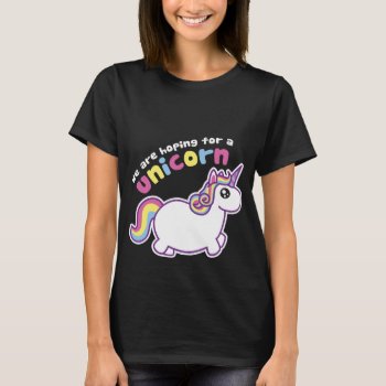 We Are Hoping For A Unicorn Black Maternity Shirt by DorkyDino at Zazzle