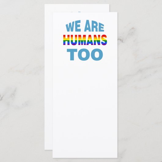 We are humans too (Front/Back)