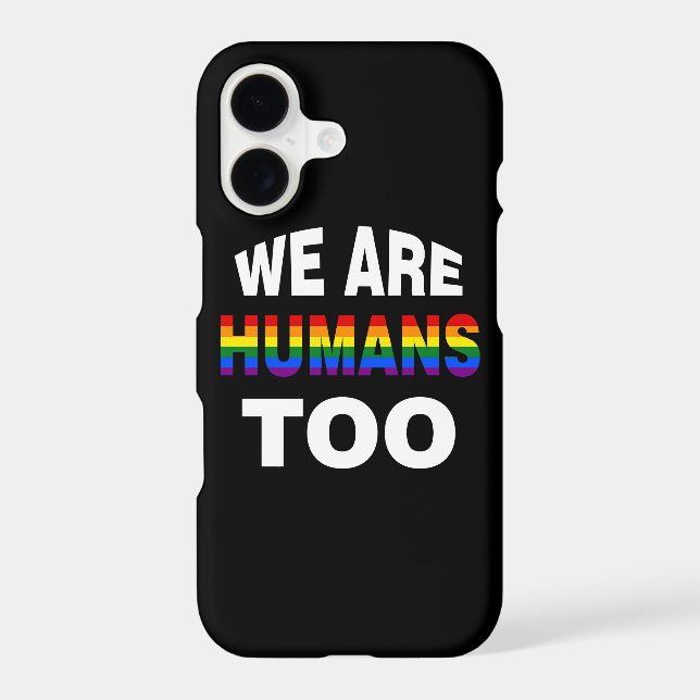 We are humans too iphone case (Back)