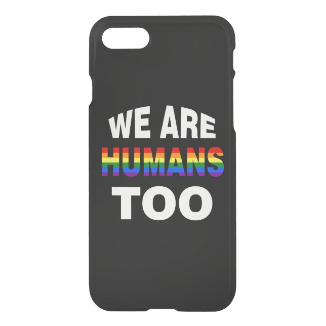 We are humans too uncommon iPhone case (Back)