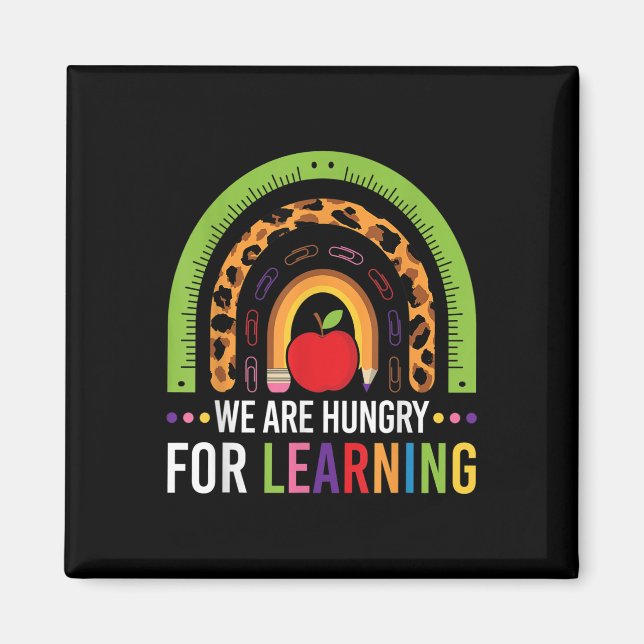 We Are Hungry For Learning Rainbow First Day Of Sc Magnet (Front)