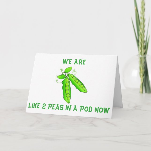 WE ARE LIKE 2 PEAS IN A POD-BOTH OVER THE HILL NOW CARD (Front)