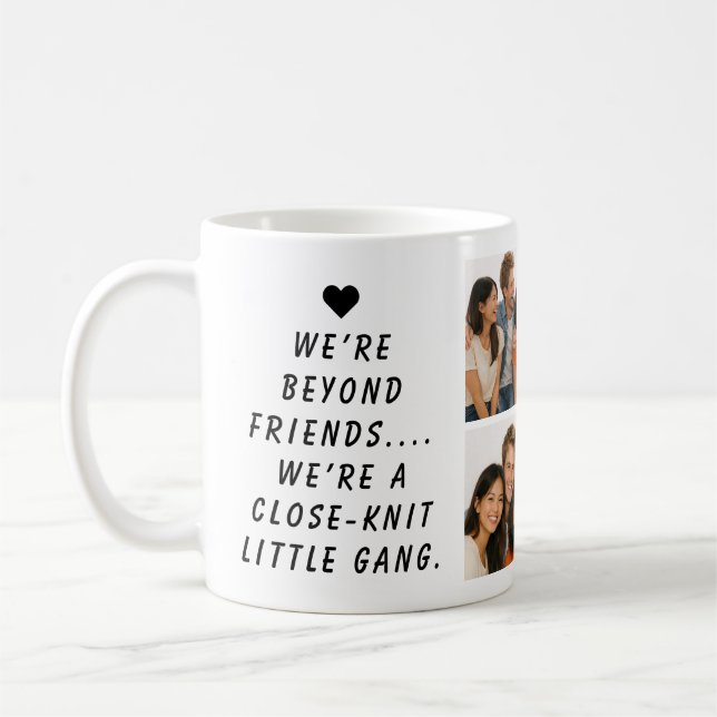 We Are Like a Really Small Gang | Funny Friendship Coffee Mug (Left)