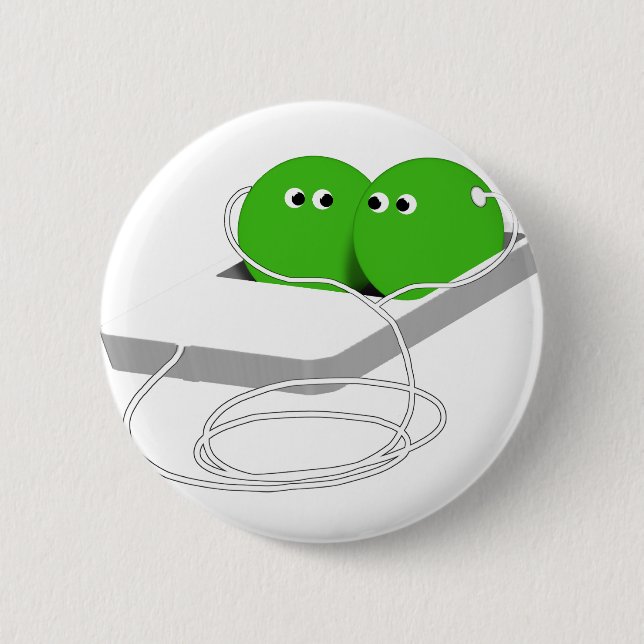 We Are Like Two Peas In A Pod Pinback Button (Front)