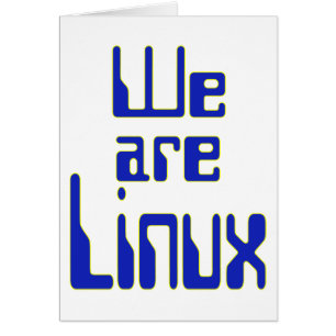 We are Linux Cards