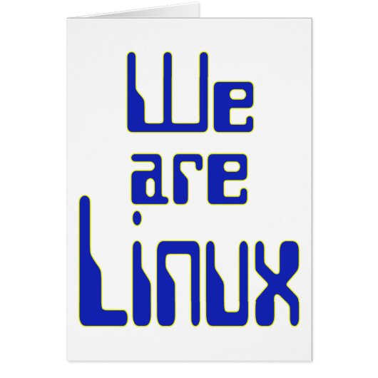 We are Linux Cards (Front)