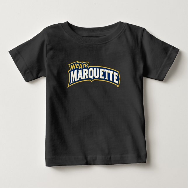 We Are Marquette Baby T-Shirt (Front)