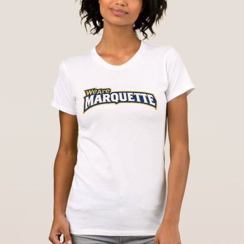 We Are Marquette T_Shirt