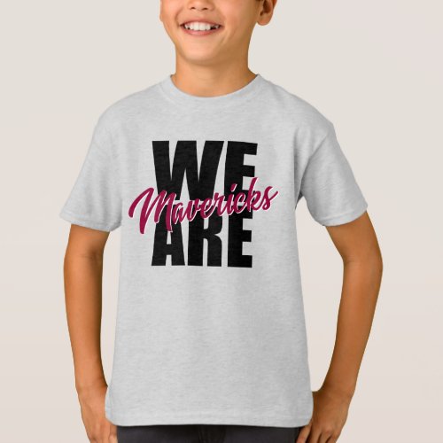 We are Mavericks Mini T_Shirt