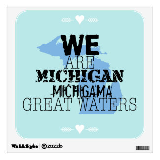We Are Michigan Michigama Great Waters Wall Sticker