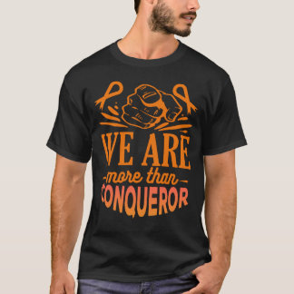 WE ARE MORE THAN CONQUEROR. T-Shirt