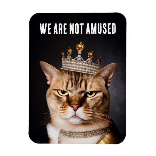 We Are Not Amused Royal Grumpy Cat Wearing A Crown Magnet