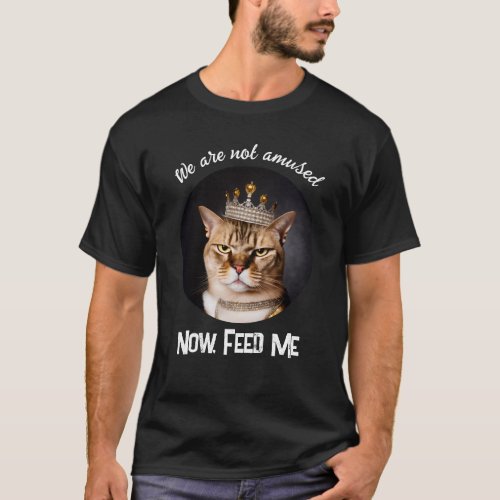 We Are Not Amused Royal Grumpy Cat Wearing A Crown T_Shirt