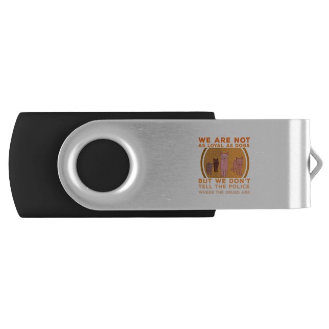 We Are Not as Loyal as Dogs Flash Drive (Front)