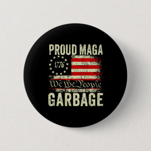 We Are Not Garbyge Vote Trump For President 2024 T Button