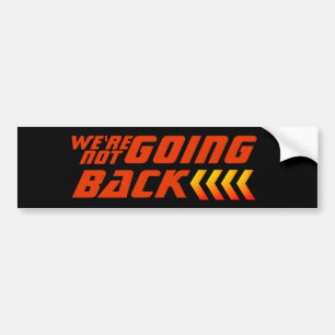 We are NOT going Back Harris Election Bumper Sticker