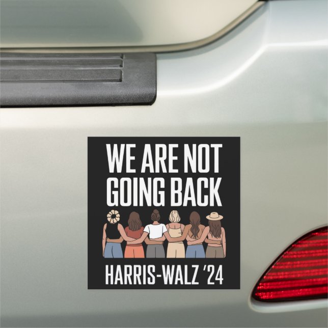 We Are Not Going Back Kamala Harris Waltz 24  Car Magnet (In Situ)