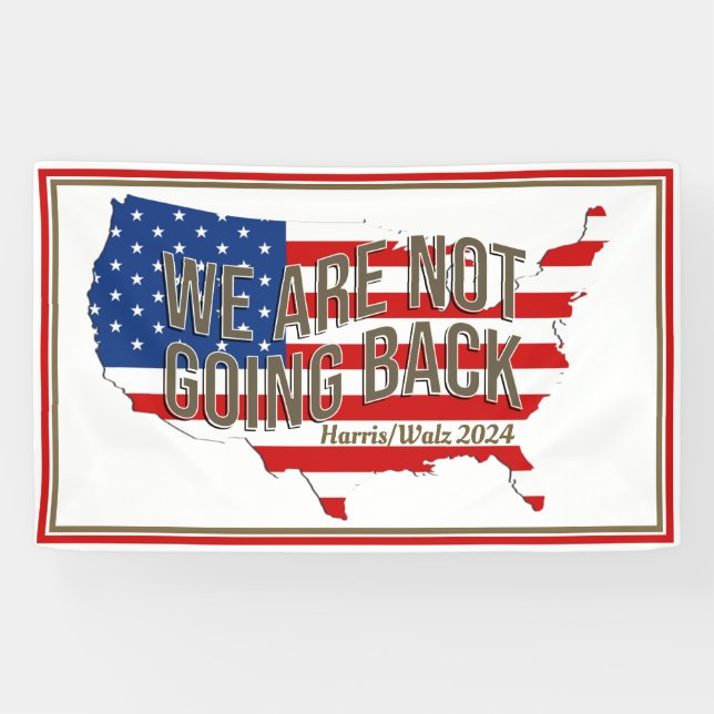 We Are Not Going Back USA Banner (Horizontal)