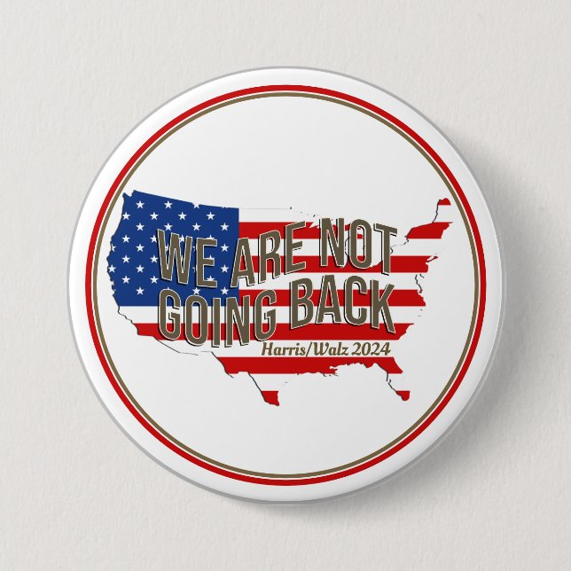 We Are Not Going Back USA Button (Front)