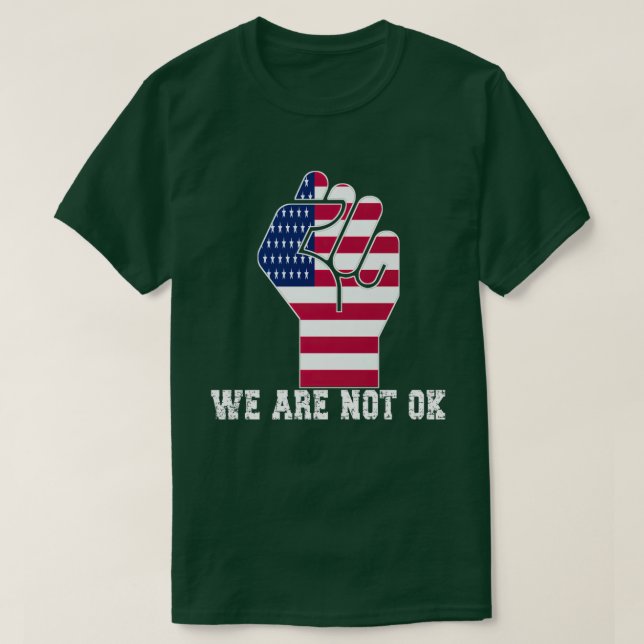We Are Not Ok USA Flag Upside Down TShirt (Design Front)
