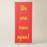 [ Thumbnail: "We Are Now Open!" Vertical Retractable Banner ]