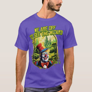 We Are off To See the Wizard T-Shirt